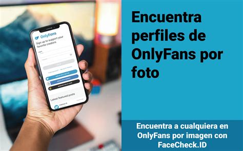 ver foto de perfil onlyfans|Encuentra perfiles de OnlyFans por foto utilizando el。